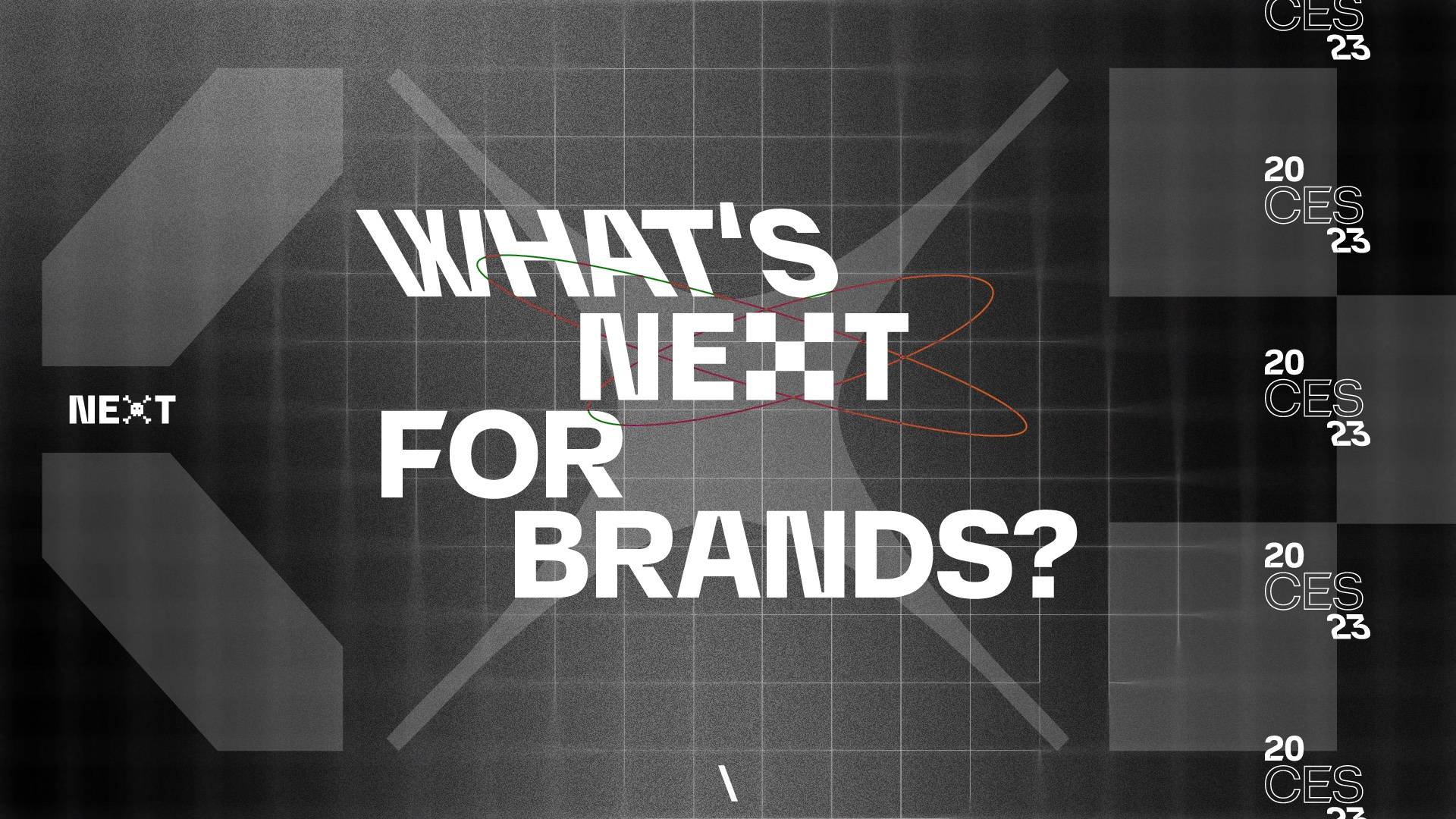 What's NEXT for brands?