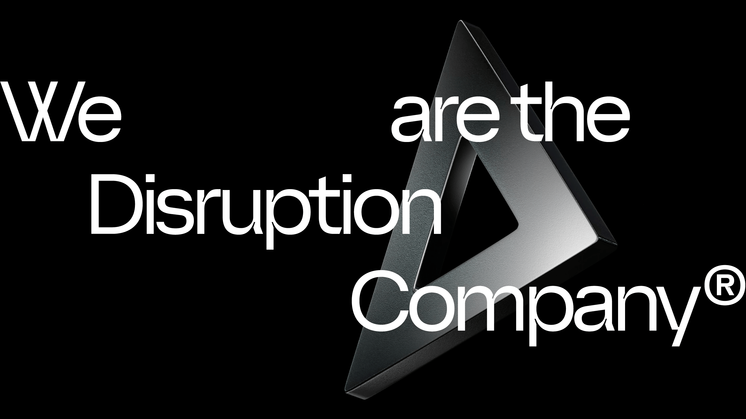 We are the Disruption Company Gif
